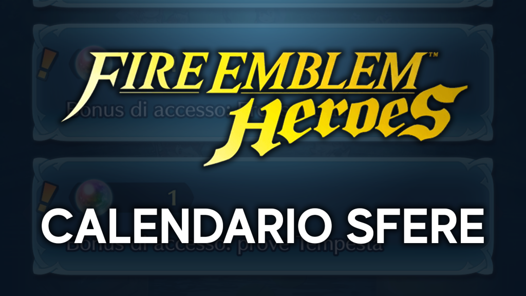 Fire Emblem Heroes: Calendario delle Sfere